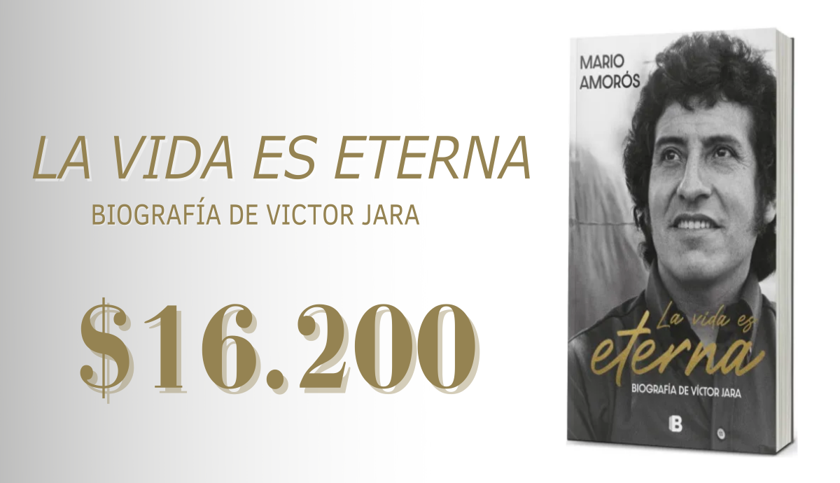 La Vida es Eterna: Biografía de Victor Jara